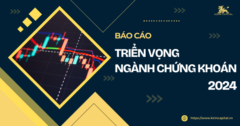 BÁO CÁO TRIỂN VỌNG NGÀNH CHỨNG KHOÁN