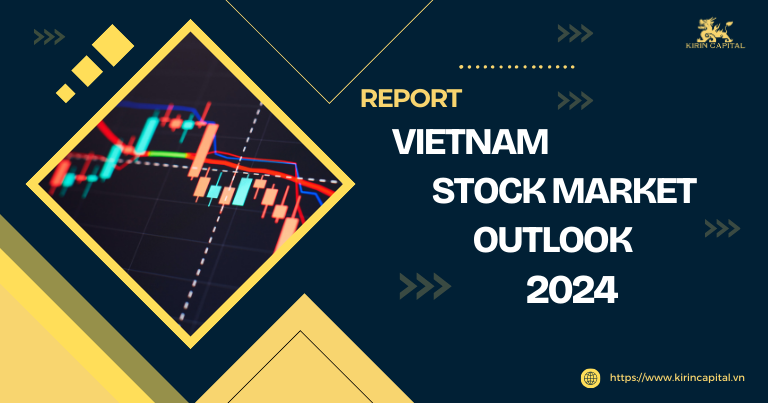 VIETNAM STOCK MARKET OUTLOOK REPORT 2024